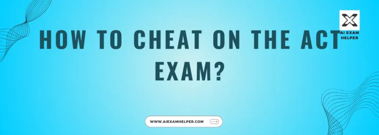 How-to-cheat-on-the-ACT exam