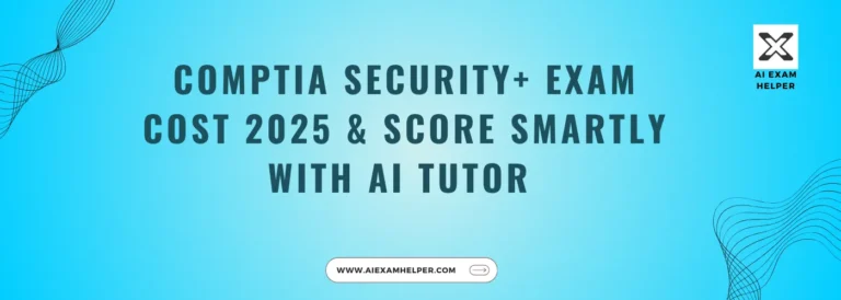 CompTIA-Security+-Exam-Cost-&-Smart-AI-Tutor-Tricks