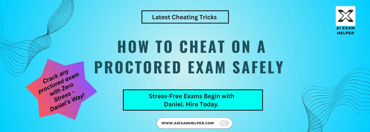 How-to-cheat-on-a-proctored-exam