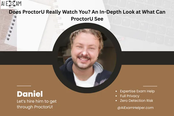 Does-ProctorU-Really-Watch-you