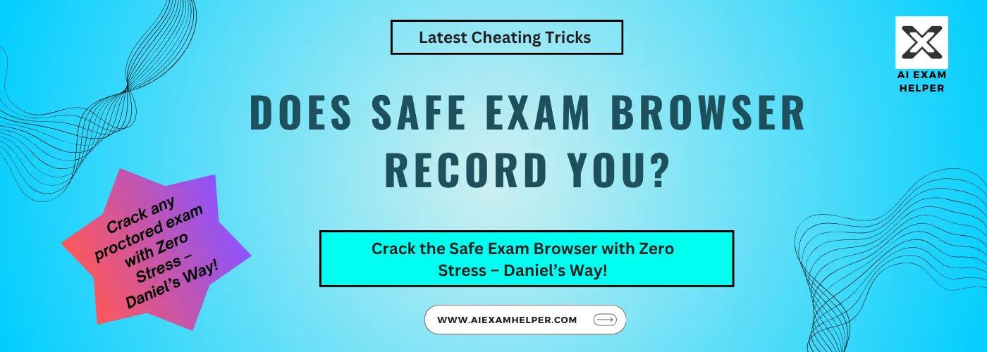 Does-Safe-Exam-Browser-record-you-